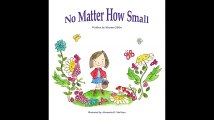 No Matter How Small Childrens Bedtime Story-Illustrated Picture Book-Teaches Values Beginner Early Reader ebook-freegift...(063142-093040)