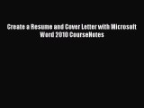 [PDF] Create a Resume and Cover Letter with Microsoft Word 2010 CourseNotes [Read] Full Ebook
