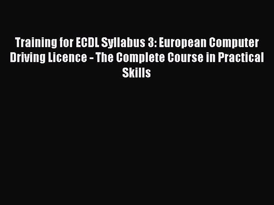 [PDF] Training for ECDL Syllabus 3: European Computer Driving Licence - The Complete Course