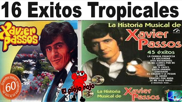 Xavier Passos 16 Exitos Tropicales Del Recuerdo Antaño mix