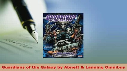 PDF  Guardians of the Galaxy by Abnett  Lanning Omnibus Ebook