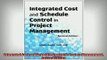 READ FREE Ebooks  Integrated Cost and Schedule Control in Project Management Second Edition Full EBook