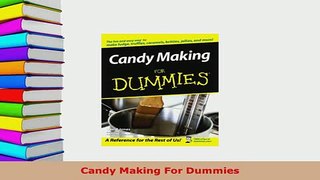 PDF  Candy Making For Dummies Download Online