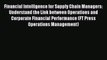 Download Financial Intelligence for Supply Chain Managers: Understand the Link between Operations