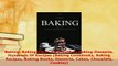 PDF  Baking Baking Bible Scrumptious Baking Desserts Hundreds Of Recipes Baking Cookbooks Download Full Ebook