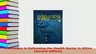 Read  Challenges in Reforming the Health Sector in Africa second edition Ebook Online