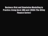 Read Business Risk and Simulation Modelling in Practice: Using Excel VBA and @RISK (The Wiley