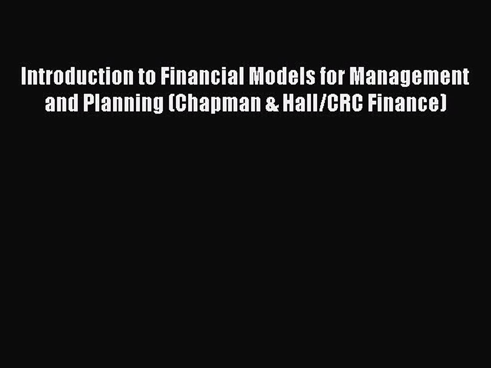 Read Introduction to Financial Models for Management and Planning (Chapman & Hall/CRC Finance)