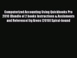 [PDF] Computerized Accounting Using Quickbooks Pro 2010 (Bundle of 2 books Instructions & Assinments
