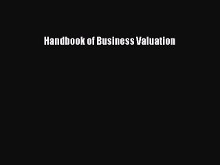 Read Handbook of Business Valuation Ebook Free