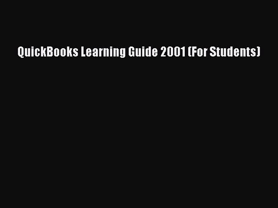 [PDF] QuickBooks Learning Guide 2001 (For Students) [Download] Online