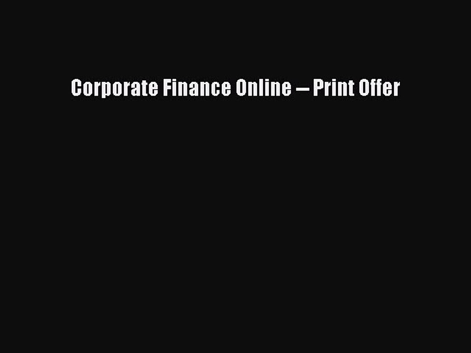Read Corporate Finance Online -- Print Offer Ebook Free