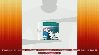 READ book  Presentation Skills for Technical Professionals Soft Skills for It Professionals Free Online