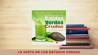 PDF  LA DIETA DE LOS BATIDOS VERDES PDF Online