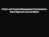 Read Project and Program Management: A Competency-Based Approach Second Edition Ebook Free