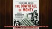 One of the best  The Downfall of Money Germanys Hyperinflation and the Destruction of the Middle Class