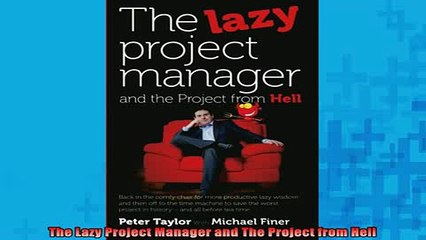 Downlaod Full PDF Free  The Lazy Project Manager and The Project from Hell Online Free