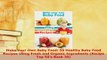 PDF  Make Your Own Baby Food 50 Healthy Baby Food Recipes Using Fresh and Organic Ingredients Read Online