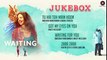 Waiting - Full Movie Album - Audio Jukebox - Mikey McCleary - Naseeruddin Shah & Kalki Koechlin