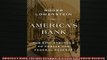 Enjoyed read  Americas Bank The Epic Struggle to Create the Federal Reserve