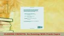 Download  CLOSING CREDITS An Evening With Frank Capra Read Full Ebook