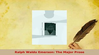 Download  Ralph Waldo Emerson The Major Prose Free Books