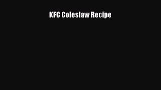 [PDF] KFC Coleslaw Recipe  Full EBook