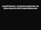 Download CompTIA Network  Certification Study Guide 5th Edition (Exam N10-005) (CompTIA Authorized)
