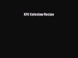 [Read PDF] KFC Coleslaw Recipe  Full EBook