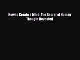 Read How to Create a Mind: The Secret of Human Thought Revealed Ebook Free