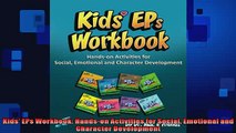 FREE DOWNLOAD  Kids EPs Workbook Handson Activities for Social Emotional and Character Development READ ONLINE