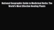 [PDF] National Geographic Guide to Medicinal Herbs: The World's Most Effective Healing Plants