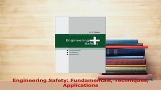 Read  Engineering Safety Fundamentals Techniques Applications PDF Free