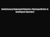 Read Evolutionary Humanoid Robotics (SpringerBriefs in Intelligent Systems) Ebook Free