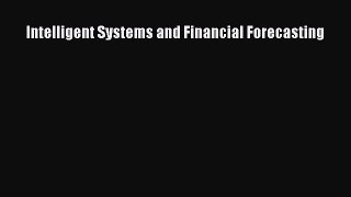 Read Intelligent Systems and Financial Forecasting PDF Online