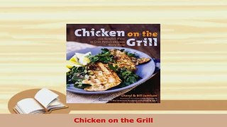Download  Chicken on the Grill PDF Full Ebook