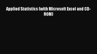 [PDF] Applied Statistics (with Microsoft Excel and CD-ROM) [Read] Online