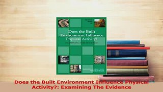 Read  Does the Built Environment Influence Physical Activity Examining The Evidence Ebook Free