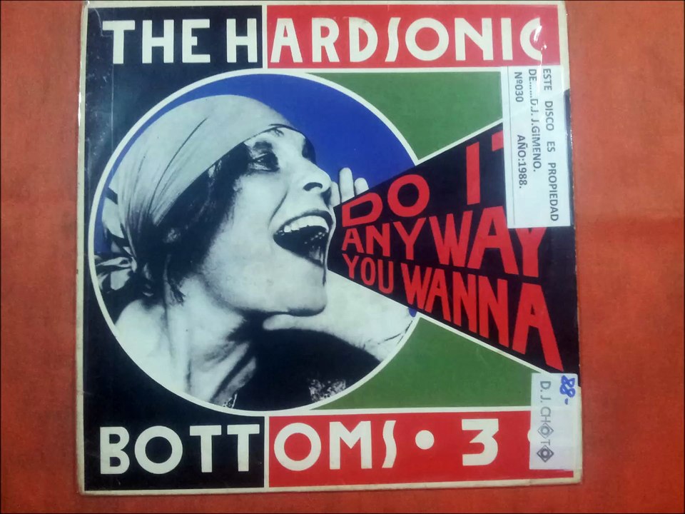 THE HARDSONIC BOTTOMS-3.(DO IT ANYWAY YOU WANNA.(NIGHT DUB VERSION.)(12''.)(1988.)