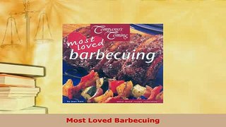 Download  Most Loved Barbecuing Read Full Ebook