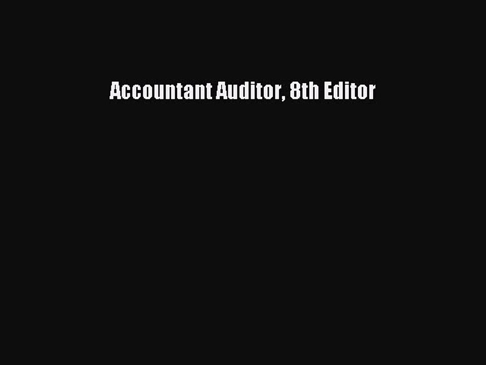 Read Accountant Auditor 8th Editor Ebook Free