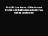Read Wiley CPA Exam Review 2007 Auditing and Attestation (Wiley CPA Examination Review: Auditing