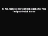 [PDF] 70-236 Package: Microsoft Exchange Server 2007 Configuration Lab Manual [Read] Full Ebook