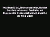 [PDF] McAd Exam 70-315 Tips from the Inside Includes Questions and Answers Developing and Implementing