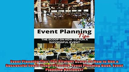 Tải video: Downlaod Full PDF Free  Event Planning Tips The Straight Scoop on How to Run a Successful Event Event Planning Free Online