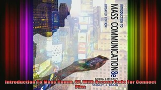 READ book  Introduction To Mass Comm 8E With Access Code For Connect Plus Full Free