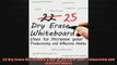 READ book  25 Dry Erase Whiteboard Uses to Increase your Productivity and Effective Habits Online Free
