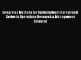 Read Integrated Methods for Optimization (International Series in Operations Research & Management