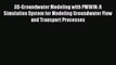 Read 3D-Groundwater Modeling with PMWIN: A Simulation System for Modeling Groundwater Flow