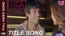 Love Games (Title Track) [Full Video Song] - Love Games [2016] FT. Gaurav Arora & Tara Alisha Berry [FULL HD] - (SULEMAN - RECORD)